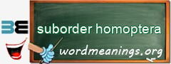 WordMeaning blackboard for suborder homoptera